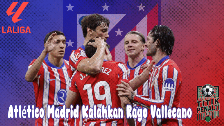 Atlético Madrid Manfaatkan Kandang untuk Kalahkan Rayo Vallecano