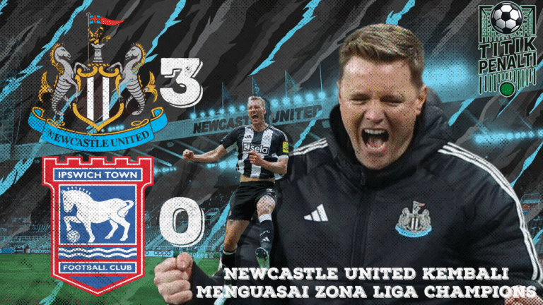 Newcastle United Kembali Menguasai Zona Liga Champions