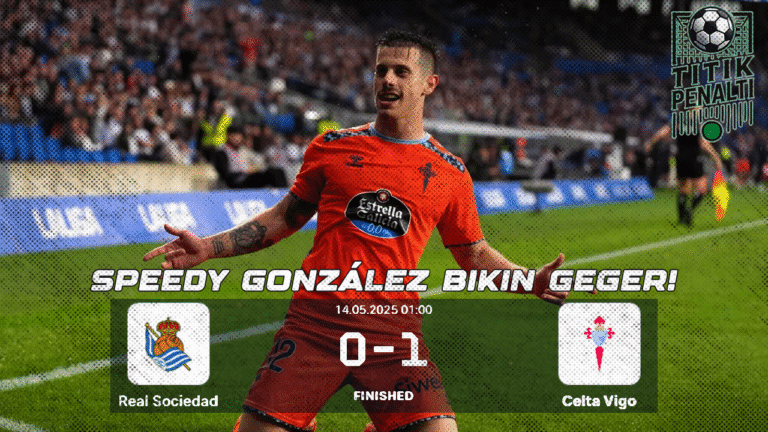 Speedy González Bikin Geger Celta Bungkam Sociedad dan Buka Pintu ke Panggung Eropa