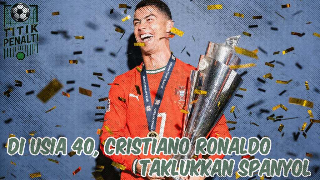 Di Usia 40, Cristiano Ronaldo Taklukkan Spanyol dan Redam Semua Kritik di Final Nations League