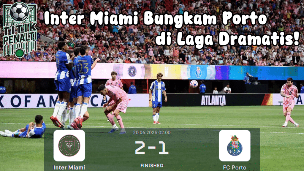 Lionel Messi Cetak Gol ke-50, Inter Miami Bungkam Porto di Laga Dramatis