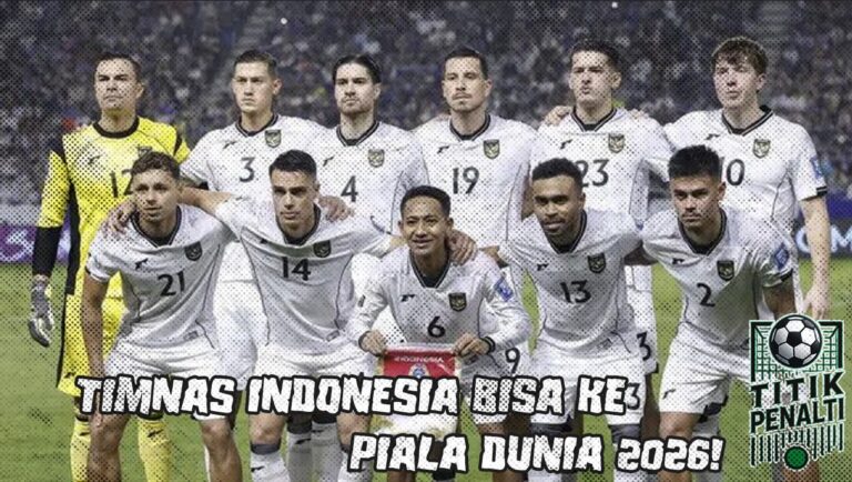 Timnas Indonesia Bisa ke Piala Dunia 2026