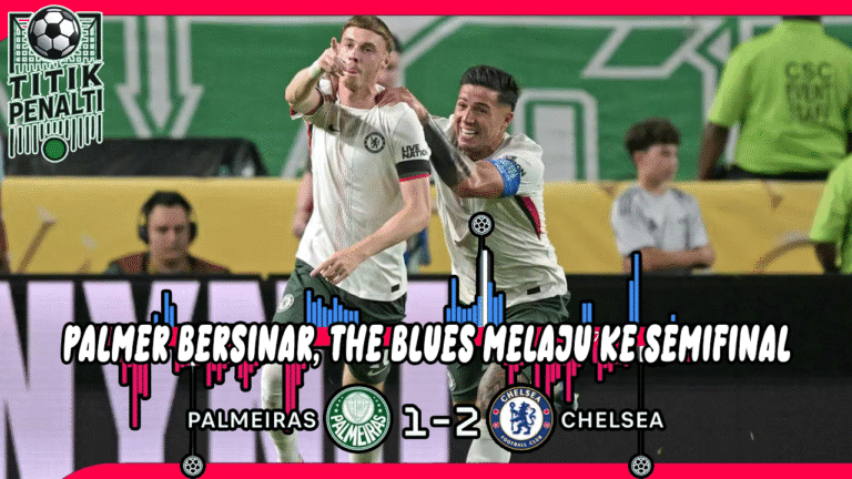 Chelsea Gagalkan Rekor Palmeiras! Palmer Bersinar, The Blues Melaju ke Semifinal CWC 2024
