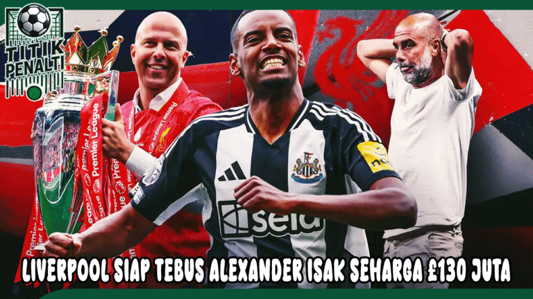 Liverpool Siap Tebus Alexander Isak Seharga £130 Juta Bukan Sekadar Rumor, Ini Sinyal Juara