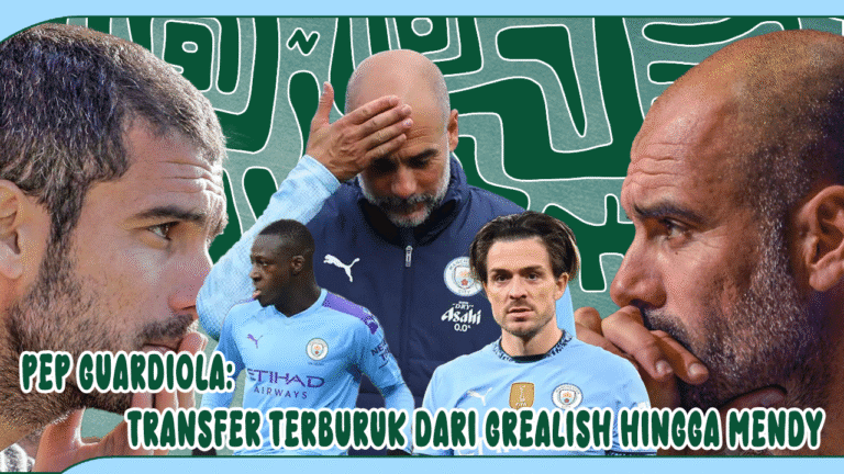 Bongkar 10 Transfer Terburuk Pep Guardiola Dari Grealish, Zlatan, hingga Drama Mendy