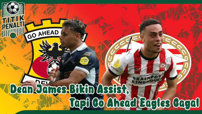 Dean James Bikin Assist, Tapi Go Ahead Eagles Gagal Ukir Sejarah Usai Disalip PSV di Johan Cruyff Shield 2025