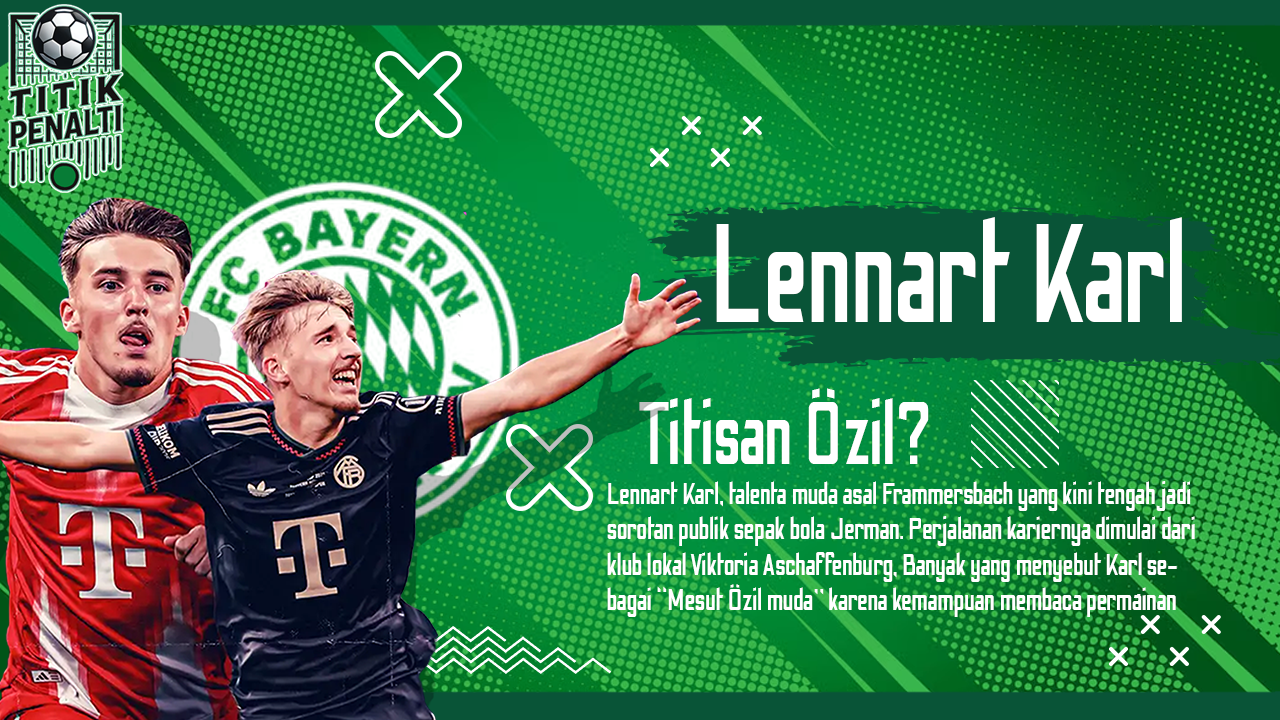 Titisan Özil Baru di Bayern Lennart Karl, Remaja 17 Tahun yang Menggebrak Bundesliga
