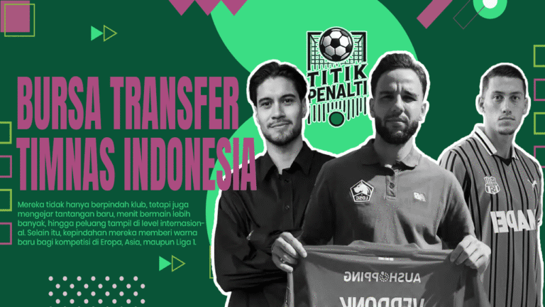 13 Transfer Mengejutkan Pemain Timnas Indonesia Dari Bundesliga Hingga Pulang Kampung ke Liga 1