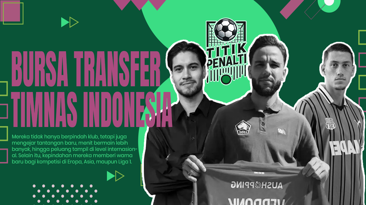 13 Transfer Mengejutkan Pemain Timnas Indonesia Dari Bundesliga Hingga Pulang Kampung ke Liga 1
