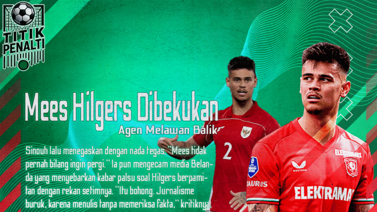 Mees Hilgers Dibekukan, Agen Melawan Balik Sejak Kapan Ambisi Jadi Dosa
