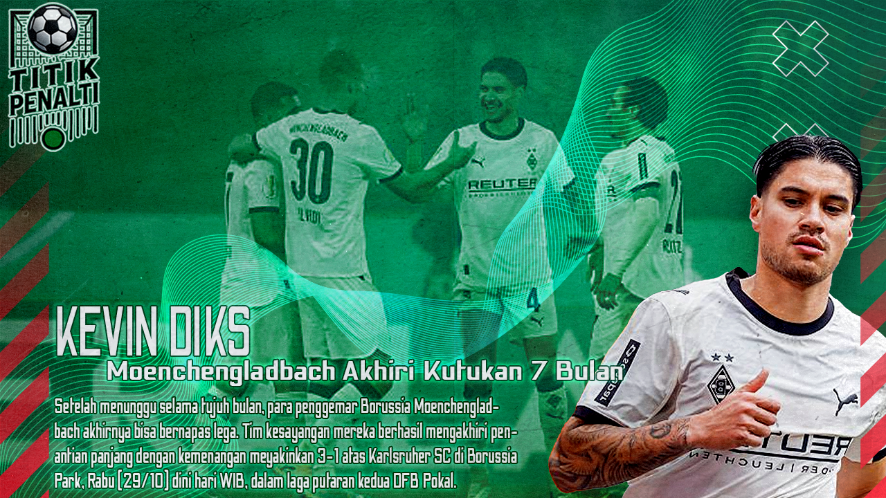 Akhir Kutukan Tujuh Bulan Gladbach Akhirnya Pecah Telur di Borussia Park, Kevin Diks Jadi Tembok Kokoh