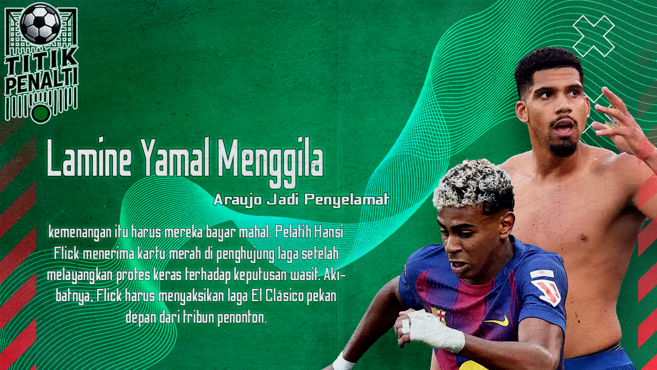 Lamine Yamal Menggila, Araujo Jadi Penyelamat! Barcelona Selamat dari Krisis di Menit Akhir