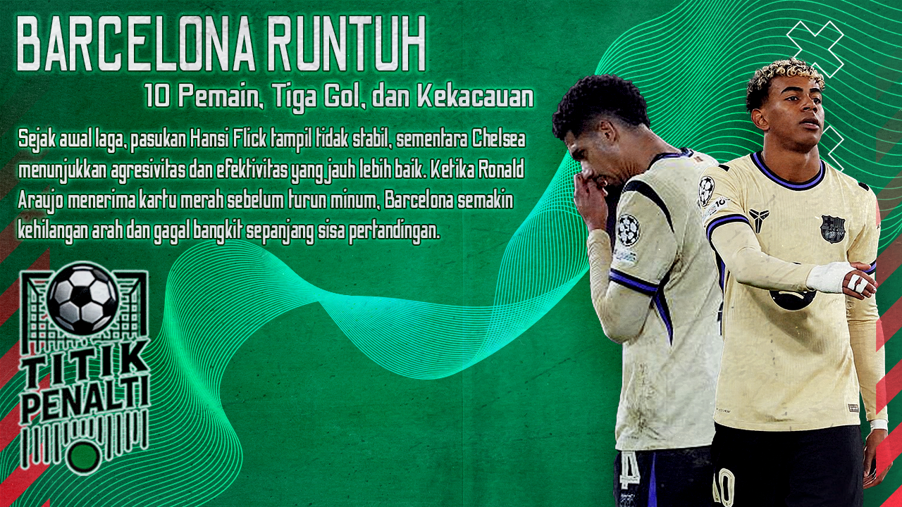 Barcelona Runtuh di London 10 Pemain, Tiga Gol, dan Kekacauan di Stamford Bridge