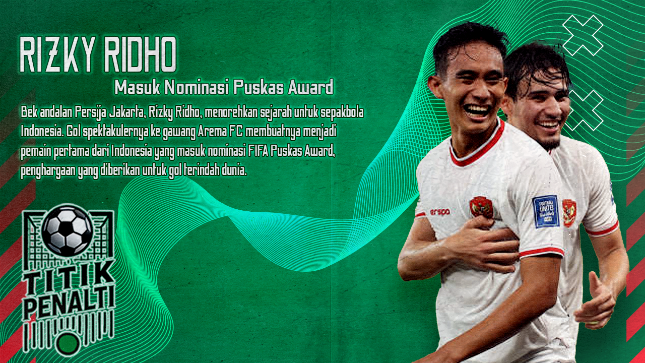Bek Indonesia Cetak Gol Dunia Rizky Ridho Masuk Nominasi Puskas Award