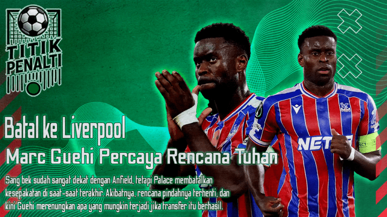 Batal ke Liverpool Marc Guehi Bongkar Fakta Mengejutkan di Balik Drama Transfer Terakhir