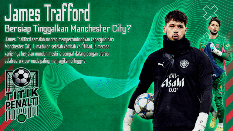 Drama di Etihad James Trafford Bersiap Tinggalkan Manchester City
