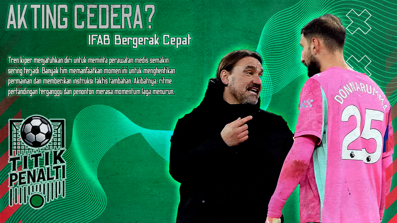 Kiper Mulai“Akting Cedera IFAB Bergerak Cepat Siapkan Aturan Baru yang Bisa Mengejutkan Liga Primer