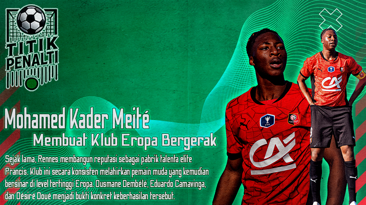 Mohamed Kader Meité, Striker 18 Tahun yang Membuat Klub Elite Eropa Mulai Bergerak