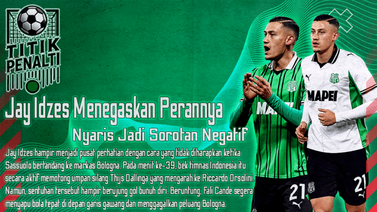 Nyaris Jadi Sorotan Negatif, Jay Idzes Justru Menegaskan Perannya sebagai Benteng Sassuolo