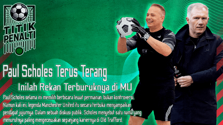 Paul Scholes Akhirnya Bicara Terus Terang Inilah Rekan Terburuknya di Manchester United