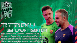Ter Stegen Kembali! Drama Absen 7 Bulan Berakhir di Barcelona, Siap Lawan Frankfurt