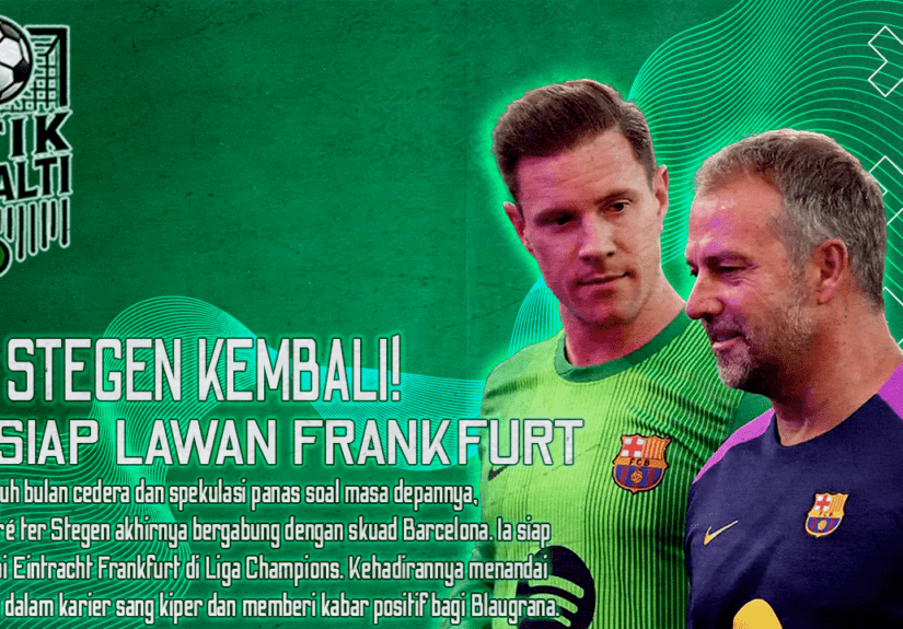 Ter Stegen Kembali! Drama Absen 7 Bulan Berakhir di Barcelona, Siap Lawan Frankfurt