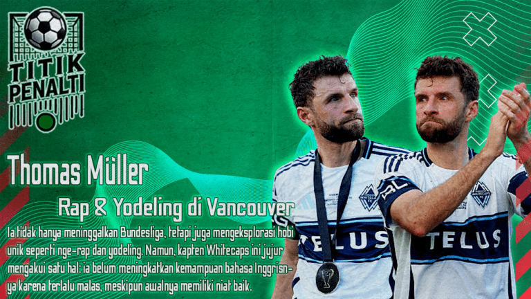 Thomas Müller Mengguncang MLS Dari Radio Bayern ke Rap & Yodeling di Vancouver