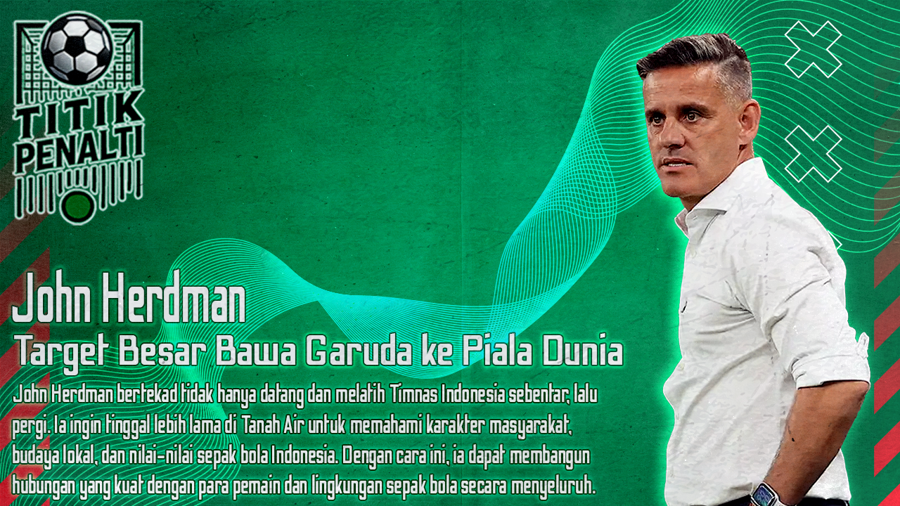 John Herdman Tinggalkan Kanada untuk Indonesia Target Besar Bawa Garuda ke Piala Dunia